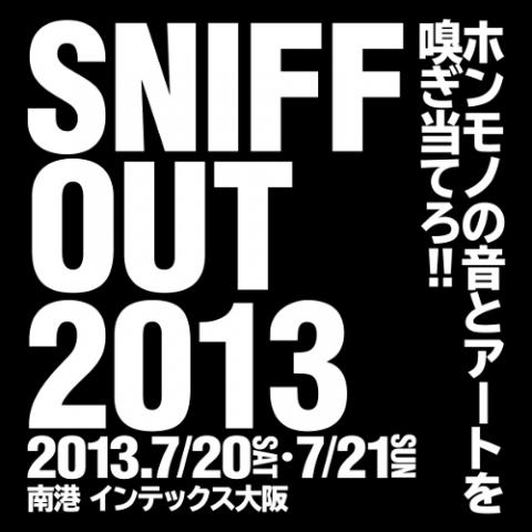 SNIFF OUT 2013