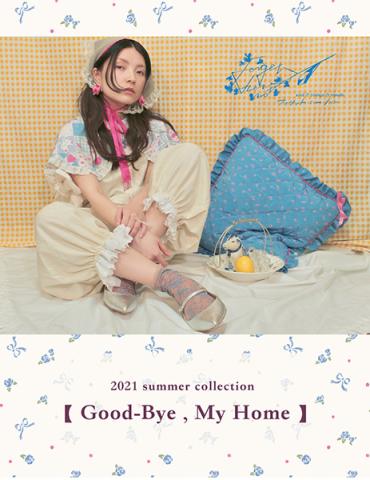 【 Good-bye, My Home 】