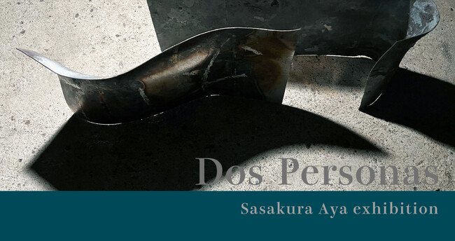 佐々倉 文 作品展「Dos Personas」