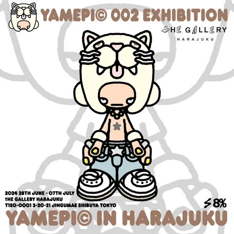 YAMEPI©展覧会「002」