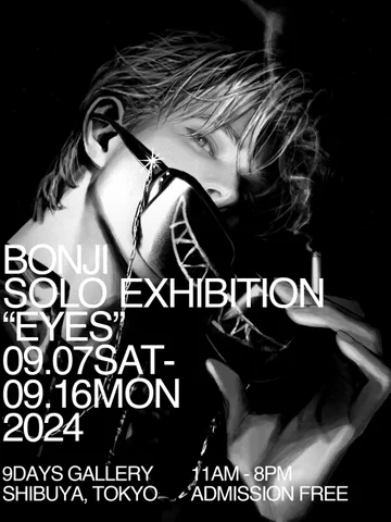 BONJI SOLO EXHIBITION 「EYES」